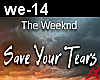 Weeknd - Save Your Tears
