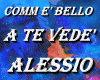 Comm e' bello a te vede'