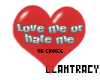 Love me or hate me..