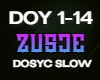 Zusje Dosyc Slow