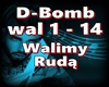 D-Bomb-Walimy ruda