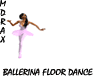 [MD]BALLERINA FLOOR DANC