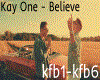 #KayOne-Believe V1