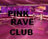 (Asli)PINK RAVE CLUB