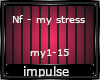 nf - my stress