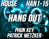 House - Hang Out