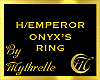 H/EMPEROR ONYX'S RING