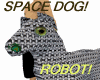 Robotic Space Dog