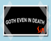 Goth Even In Death Neon