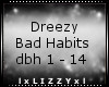 Dreezy: Bad Habits