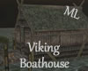 !ML! Viking's Boatshouse