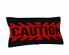 Caution pillow
