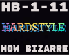 Hardstyle How Bizarre