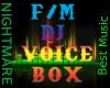 L- F/M VOICE BOX