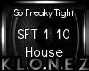 House - So Freaky Tight