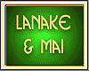 LANAKE & MAI
