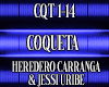 CQT 1-14 COQUETA