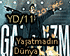 Yasatmadin Dunya Yasatmadin Dunya