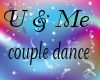 U & Me couple dance