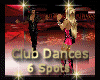 Club Dances 6 Spots