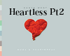 Heartless Pt2