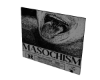 Masochism