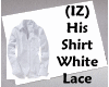 (IZ) His Shirt WhiteLace