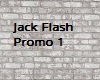 jack flash promo 1