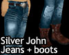 Silver John Jeans+Boots