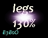 Scaler LEGS 130%