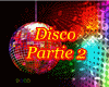 Disco Partie 2