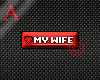 [A] My Wife Sticker