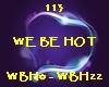 113 - We Be Hot
