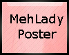 Mehlady poster