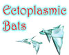Ectoplasmic Bats