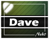 *NK* Dave (Sign)