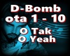 D-Bomb-O Tak O Yeah