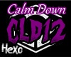 H* Calm Down + D
