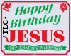*TLC* Jesus Birthday