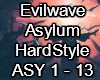 Evilwave Asylum HardStyl