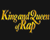 KingandQueen of Rap Sign