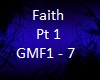 Faith Pt 1