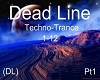 Dead Line Pt1