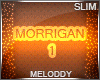 M~ Morrigan 1 Slim