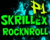 SKRILLEX ROCK NROLL