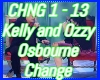Change Kelly & Ozzy