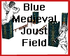 Blue Medieval Joust Fiel