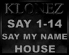 House - Say My Name