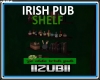YE OLDE IRISH SHELF
