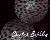 F | Cheetah Bubbles